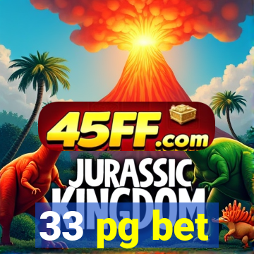 33 pg bet